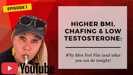 Saara Jamieson on Episode 1 YouTube cover: Higher BMI, Chafing & Low Testosterone: Why Men Feel Flat (and what you can do tonight)